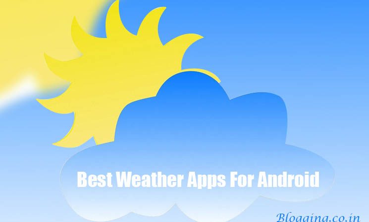 Best Weather Apps For Android